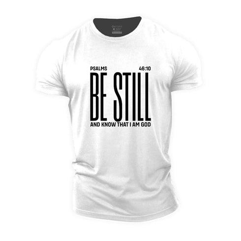 Men's Be Still And Know That I Am God Cotton T-Shirt